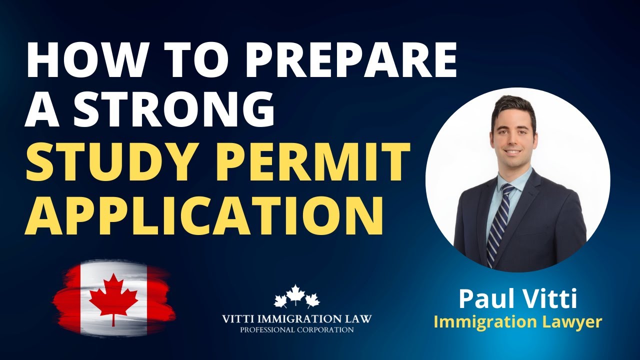 Study Permits | HOW TO PREPARE A STRONG APPLICATION?