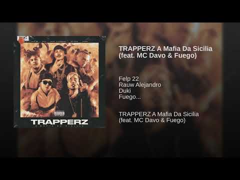 TRAPPERZ A Mafia da sicilia - Felp 22, Rauw Alejandro & Duki (Feat. Mc Davo & Fuego) [Audio]