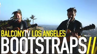 BOOTSTRAPS - FORTYFIVE (BalconyTV)