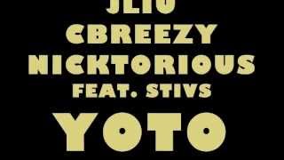 JLiu, CBreezy, Nicktorious - You Only Trin Once (YOTO) ft. Stivs + Lyrics