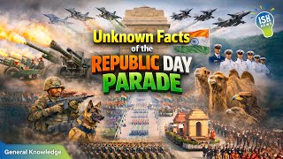 The Unknown Facts of the Republic Day Parade
