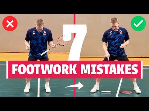 Why your Badminton Footwork is Slowing you Down: 7 Common Mistakes