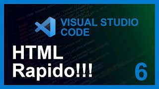 VISUAL STUDIO CODE CURSO 2020 | # 6 HTML Rapido!!! 🤖