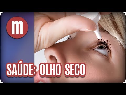 Saúde: olho seco - Mulheres (21/08/17)