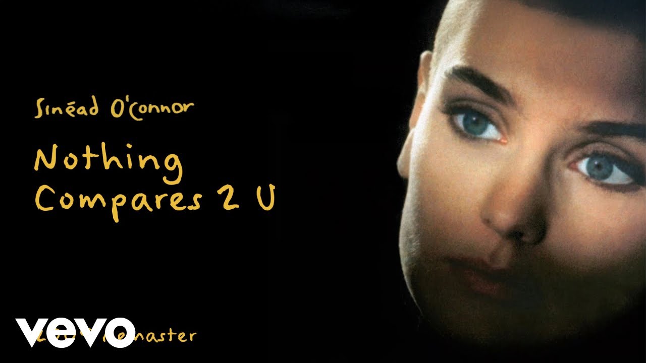 Nothing Compares 2 U by Sinéad O'connor from Ireland | Popnable