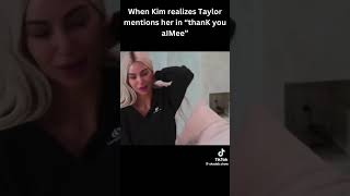 kim finds out thanK you AIMee#taylorswift #kimkardashian