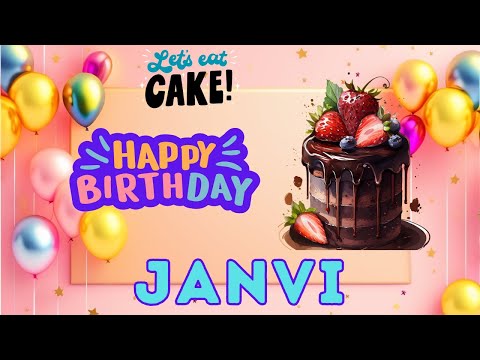 Happy Birthday Janvi, Birthday of Janvi, Best Birthday Wishes, hbd