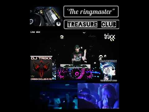 DJ TRIXX / CARBON / STARDUST STUDIOS/ "The Ringmaster,"  Live from the treasure club!!