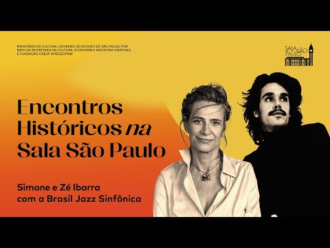 Encontros Históricos: Simone, Zé Ibarra e Brasil Jazz Sinfônica