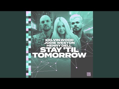 Stay 'Til Tomorrow