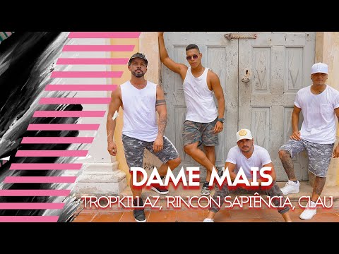 Dame Mais - Tropkillaz, Rincon Sapiência, Clau | COREOGRAFIA - Hora de Dançar