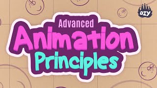 12 Principles of Animation | Advanced Animation Techniques | Learning How To Animate