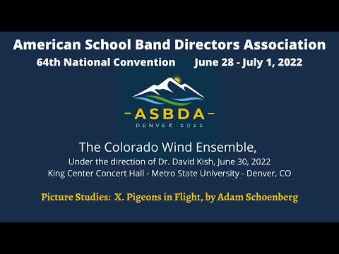 The Colorado Wind Ensemble performs Picture Studies, X.- Pigeons in Flight, by Adam Schoenberg