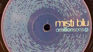 Amillionsons - Misti Blu (magik johnson vocal mix)