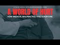 A World Of Hurt How Medical Malpractice Fails Everyone