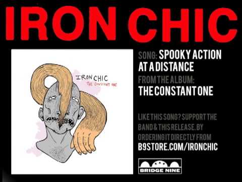 Iron Chic - Spooky Action At A Distance