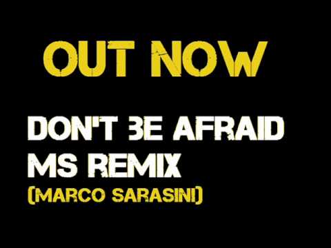 Mync, Ron Carroll & Dan Castro - Don't Be Afraid (MS Remix)