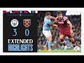 Extended Highlights | Manchester City 3-0 West Ham | Premier League