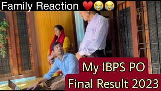 Family Reaction ♥️😭😭 IBPS PO Final Result 2023 🔥🔥 First Attempt