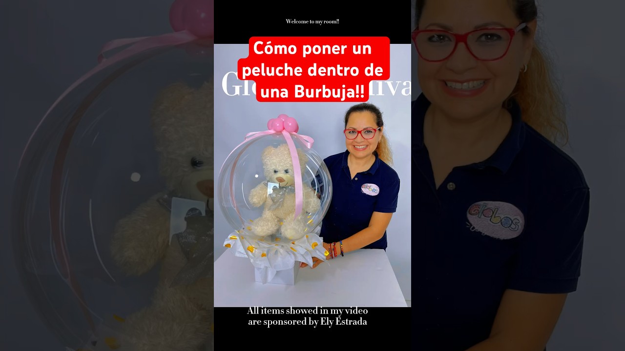 Cómo poner un peluche dentro de una Burbuja #tutorial #balloon #balloons #globos #trending #diy