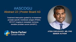 ASCO GU: Atish Choudhury, MD, PhD on PSMA PET/CT Scans | Dana-Farber Cancer Institute