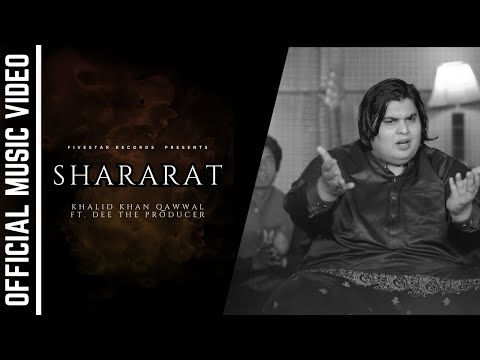 Shararat - Qawwali 2022 | Khalid Khan | OFFICIAL MUSIC VIDEO
