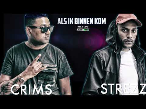 CRIMS FT STREZZ - ALS IK BINNEN KOM (PROD.BY CRIMS)