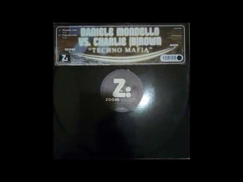Daniele Mondello VS. Charlie Brown - Techno Mafia (Messina zone)