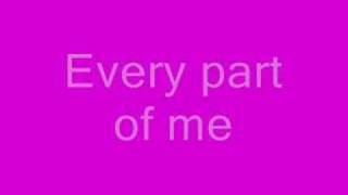 Every Part of me