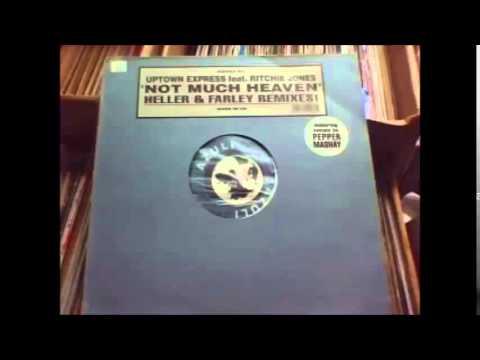 Uptown Express feat. R.Jones - Not Much Heaven (Heller & Farley Dub mix)