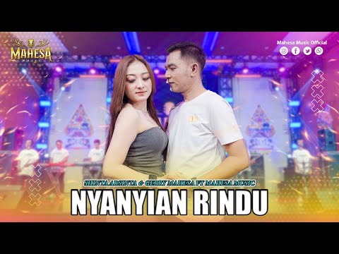 SHINTA ARSINTA FT GERRY MAHESA - NYANYIAN RINDU I Mahesa Music