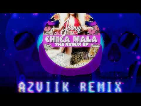 Jeovy ft Tavo Rayo - Chica Mala (AZVIIK Remix)