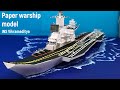 Aircraft carrier in ocean diorama | Paper Warship model | INS Vikramaditya model | Indian Navy | DIY