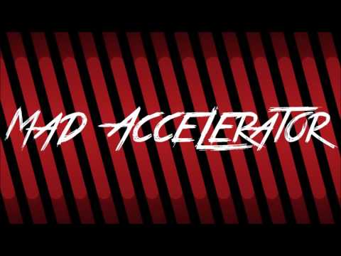 Mad Accelerator - W.T.F. Gek (2016 Refix)