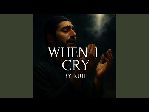 When I Cry