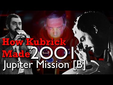 How Kubrick Made 2001: A Space Odyssey - Part 5: Jupiter Mission [B]