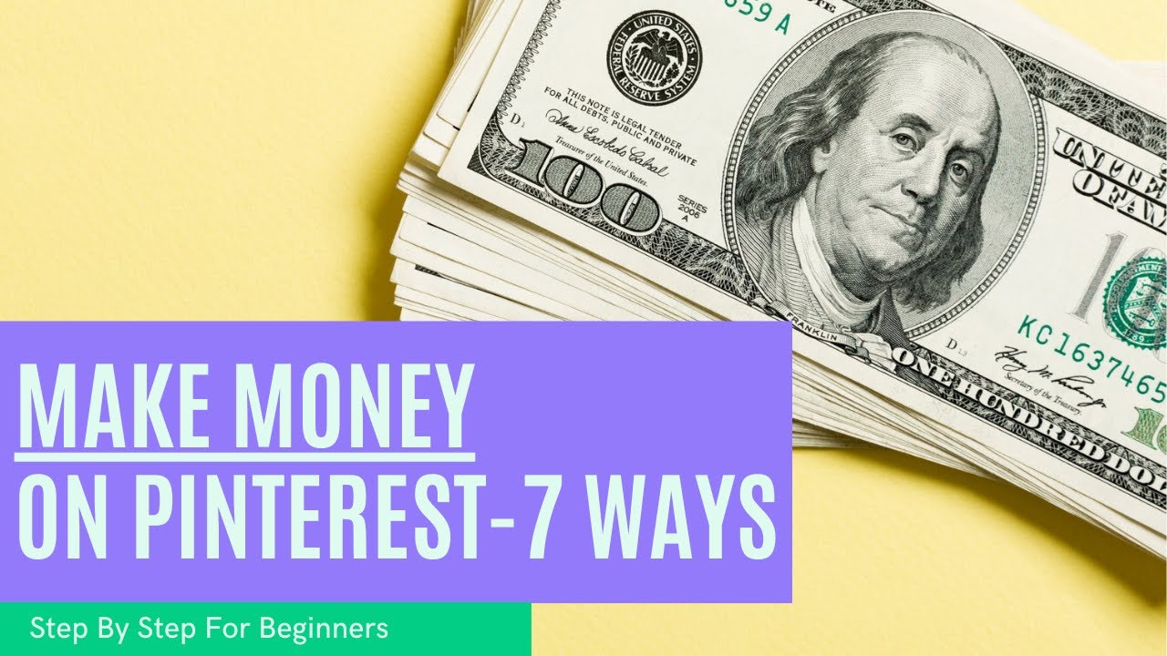 How To Make Money On Pinterest | 7 Ways!