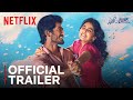 With Love Official Trailer Anaswara Rajan Abishan Jeevinth Netflix India