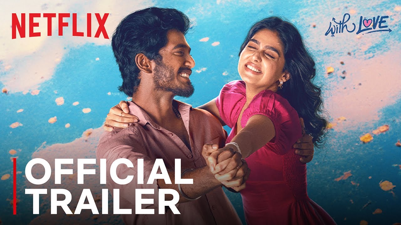 With Love | Official Trailer | Anaswara Rajan, Abishan Jeevinth | Netflix India