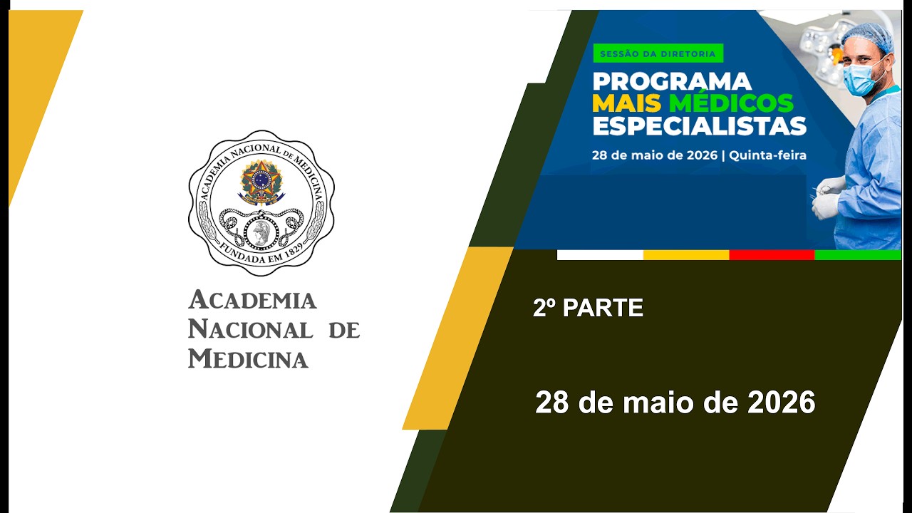 Sessão da Diretoria Programa Mais Médicos Especialistas – Rio de janeiro, 28 de maio de 2026 – [2º parte]
