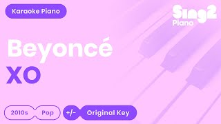 XO - Beyoncé | Lyrics (Karaoke Piano)