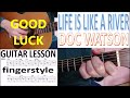 LIFE IS LIKE A RIVER -  DOC WATSON fingerstyle GUITAR LESSON