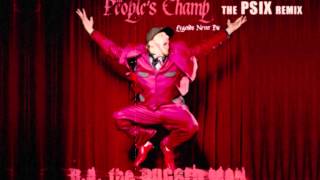 Ra the Rugged Man 'The People's Champ' The Psix Remix