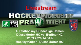 12.09.2020, 14:30 Uhr:  1. Bundesliga Damen: Düsseldorfer HC vs. Berliner HC