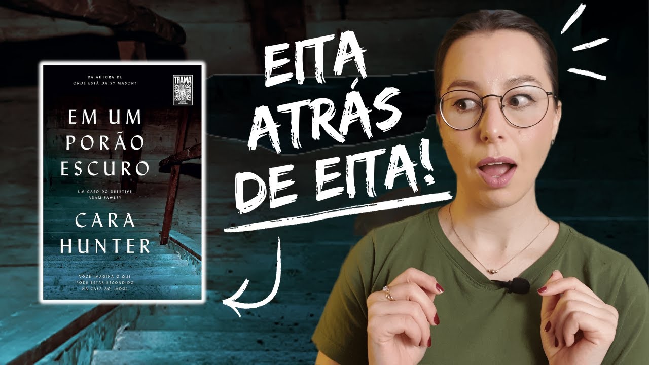 [RESENHA] Em um porão escuro, Cara Hunter | RESENHA COM E SEM SPOILERS!