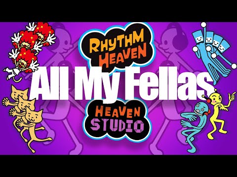 All My Fellas - Rhythm Heaven Custom Remix