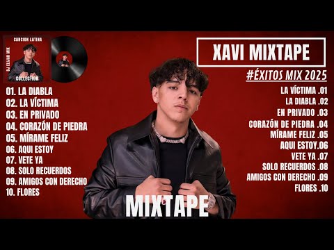 Xavi Éxitos Mix 2025 | BEST OF XAVI MIX