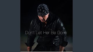 Don't Let Her Be Gone