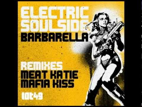 Electric Soulside -Barbarella -Meat Katie Remix - LOT49