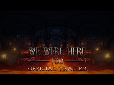 We Were Here - Too | Official Release Date Trailer thumbnail